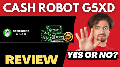 CASH ROBOT G5XD Review ⚠️{WARNING} Legit Or Scam? Exposed!
