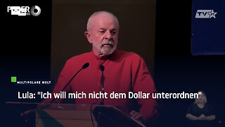 Lula: "Ich will mich nicht dem Dollar unterordnen"