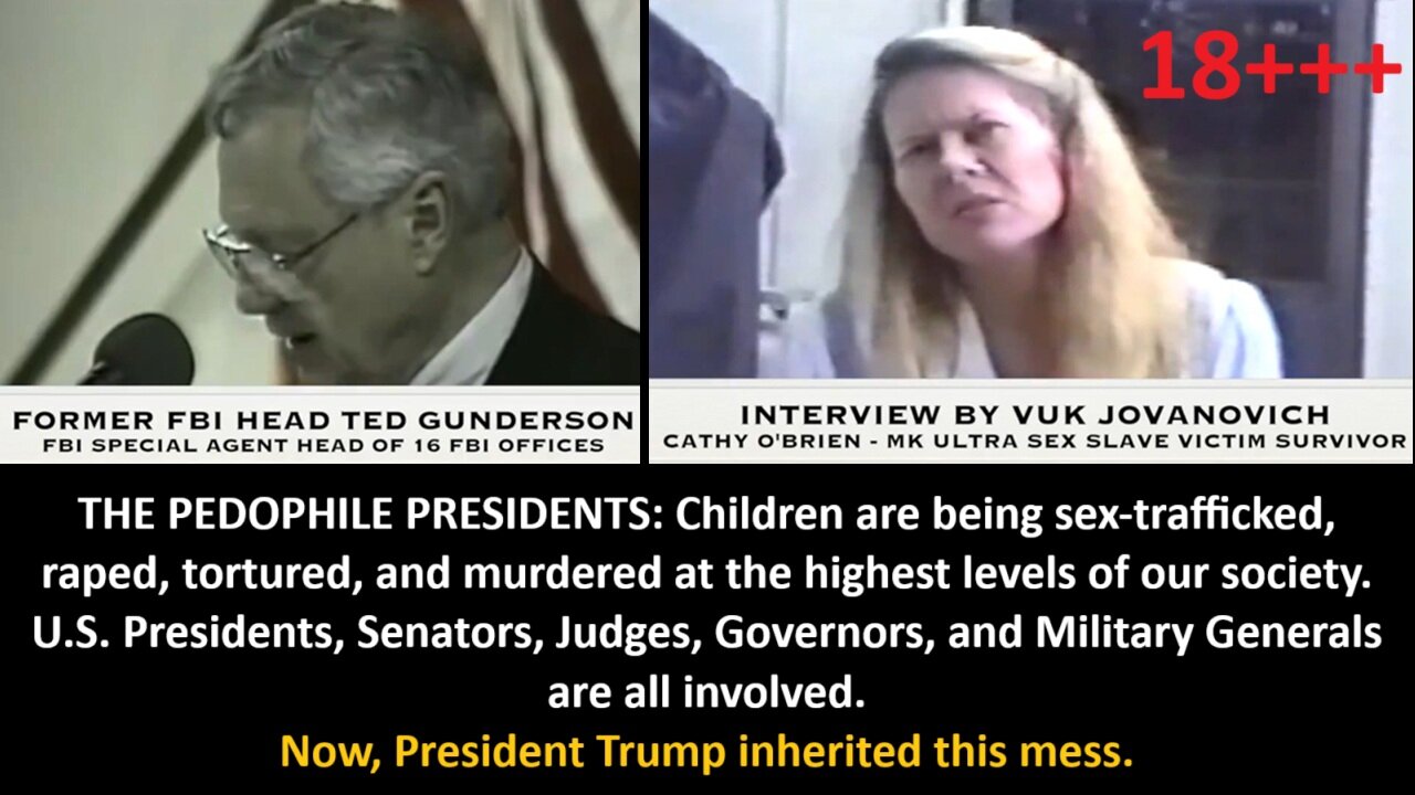 THE PEDOPHILE PRESIDENTS: Children are being sex-trafficked, raped, tortured, and murdered at the highest levels of our society. U.S. Presidents, Senators, Judges, Governors, and Military Generals are all involved. Now, President Trump inherited this mess