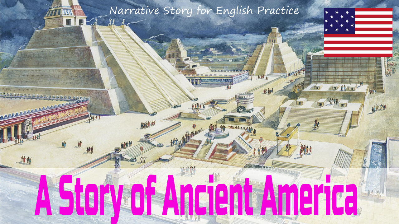 Ancient America 🔥 story in English with Narrative Story