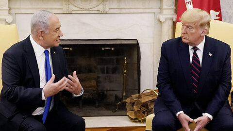 PLEASE REMIND ME: WHO IS PRIME MINISTER OF ISRAEL, Benjamin Netanyahu or Donald Trump?