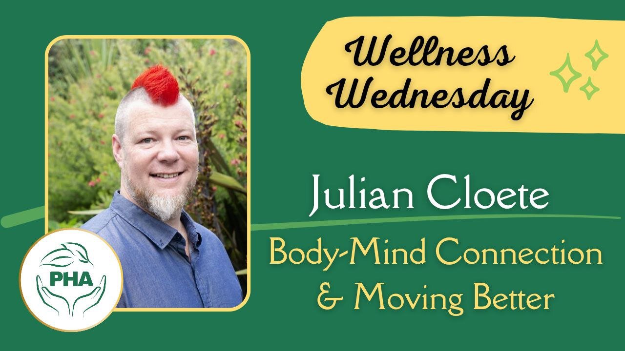 Wellness Wednesday with Julian Cloete - Mind-Body Connection & Moving Better