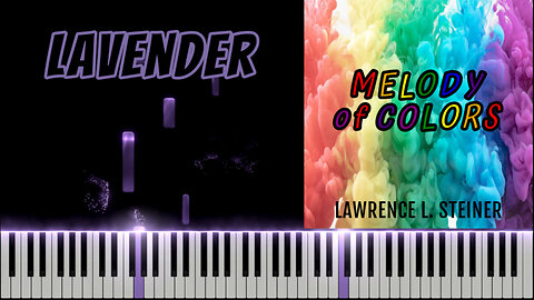 LAVENDER – Melody of Colors | Piano Tutorial & MIDI Visualization