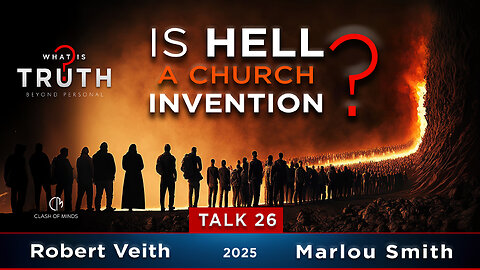 26. WIT - Is Hell A Church Invention? by Robert Veith & Marlou Smith