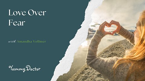 Love Over Fear