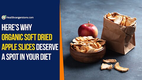 Here's why Organic Soft Dried Apple Slices deserve a spot in your diet