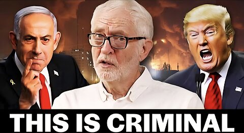 Jeremy Corbyn slams Israel and Trump’s illegal war on Iran