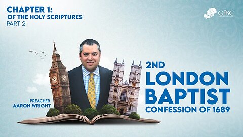 2. 1689 Chapter 1; OF Holy Scripture Part 2