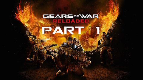(Let's Play) Gears of War: Reloaded Part 1