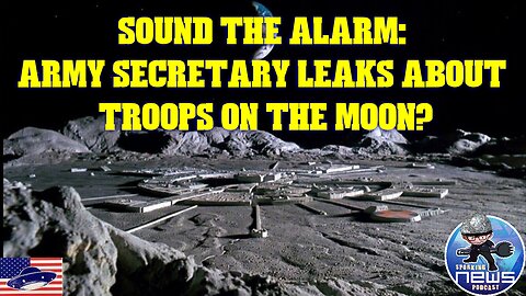 SOUND THE ALARM: Army Secretary LEAKS About Troops On The MOON?