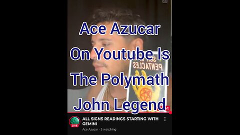 Ace Azucar On Youtube Is The Polymath John Legend