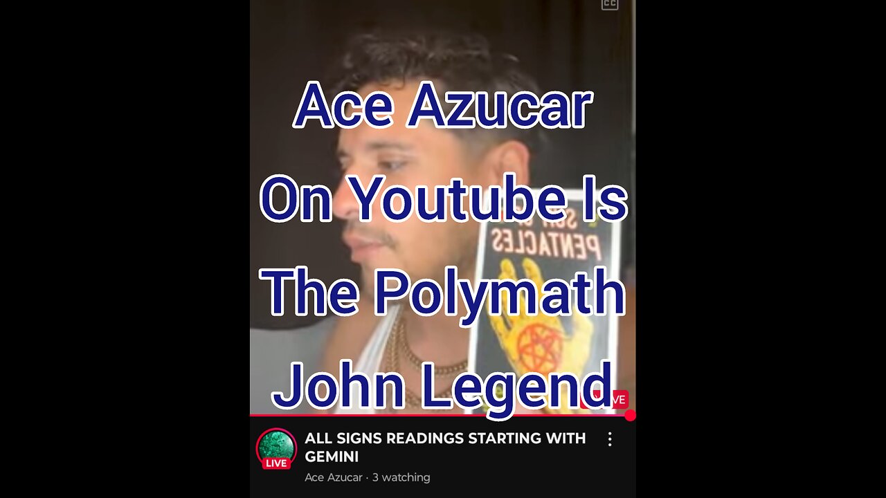 Ace Azucar On Youtube Is The Polymath John Legend