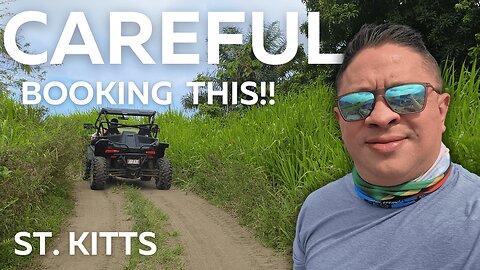 CAREFUL Before Booking This Tour in St. Kitts!!