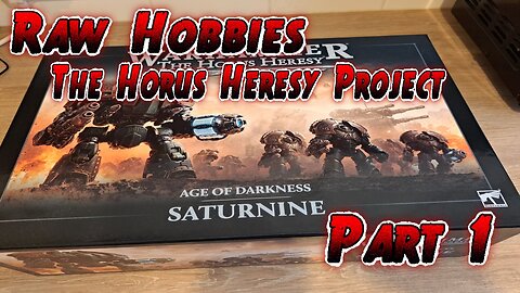 Raw Hobbies : Warhammer The Horus Heresy : Part 1