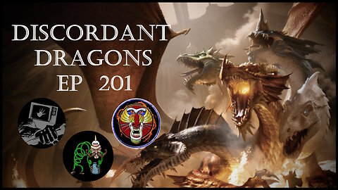 Discordant Dragons 201 w Raging Mandrill, Bleach Demon, and News Fist