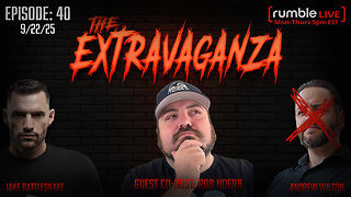 The Extravaganza! EP: 40 (9/22/25)