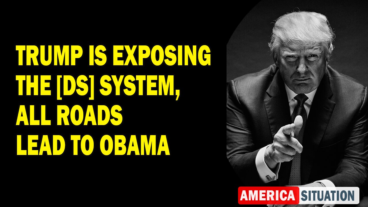 X22 Report Huge Intel: Trump Is Exposing The [DS] System, All Roads Lead To Obama
