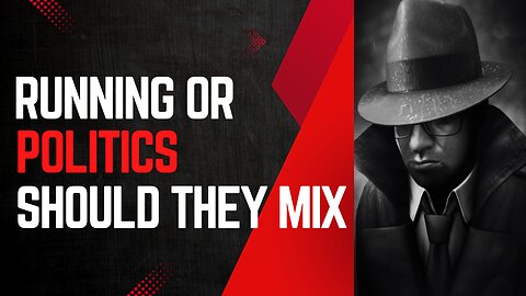 Running or Politics, Should They Mix?
