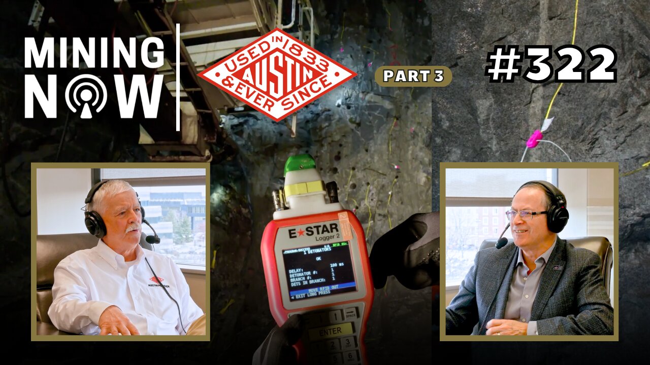 Austin Powder Part 3: Smarter Tunnel Blasting for Safer Underground Mining #322