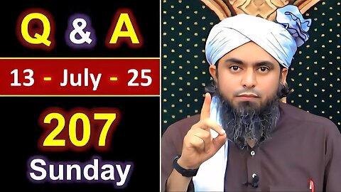 207-Public Q & A Session with Engineer Muhammad Ali Mirza on SUNDAY [ 13_July_2025 ] Jhelum Academy