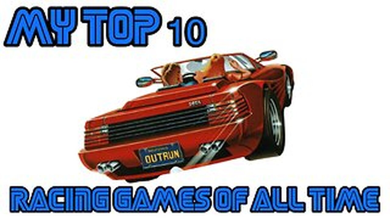 My top 10 Racing games of all time