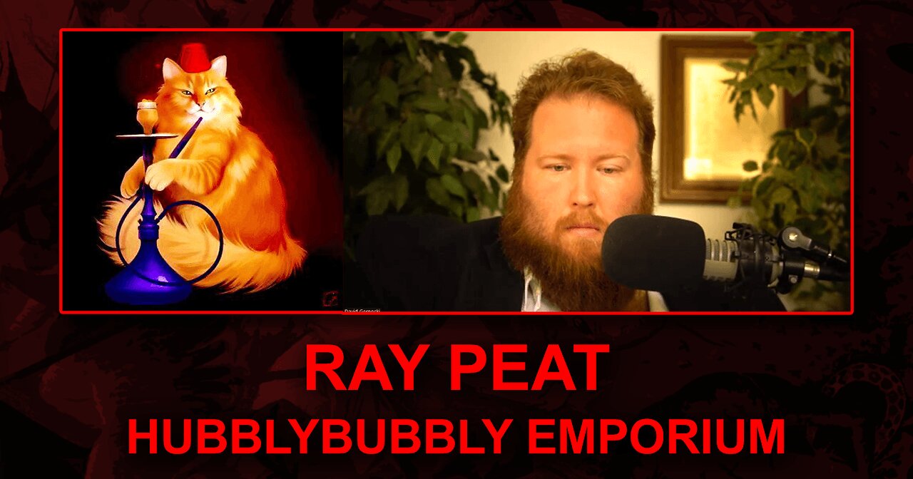 Ray Peat HubblyBubbly Emporium