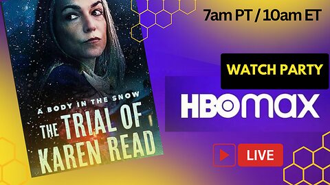 The Trial of Karen Read HBOMAX 4 Episode Watch Party