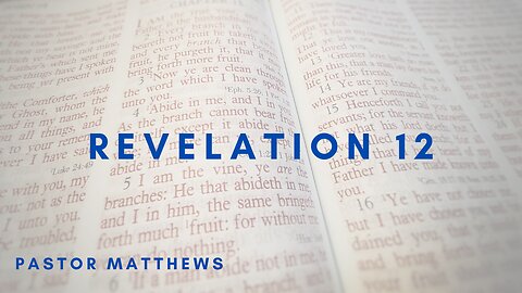 Revelation 12 | Abiding Word Baptist