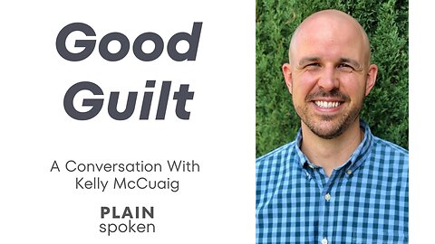 Good Guilt - A Conversation with Kelly McCuaig