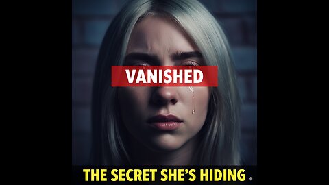 The Secret War That Forced Billie Eilish Offline