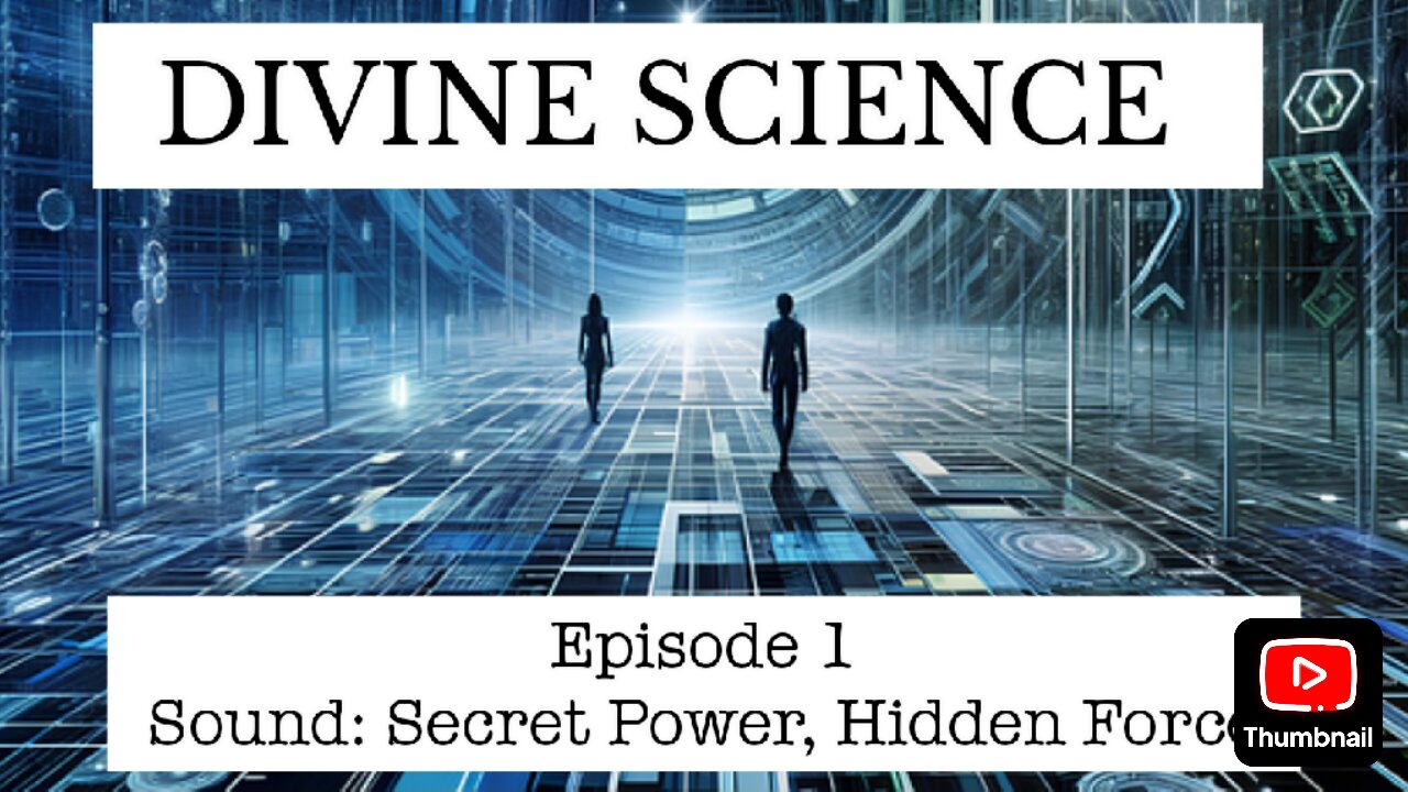 Divine Science Episode 1