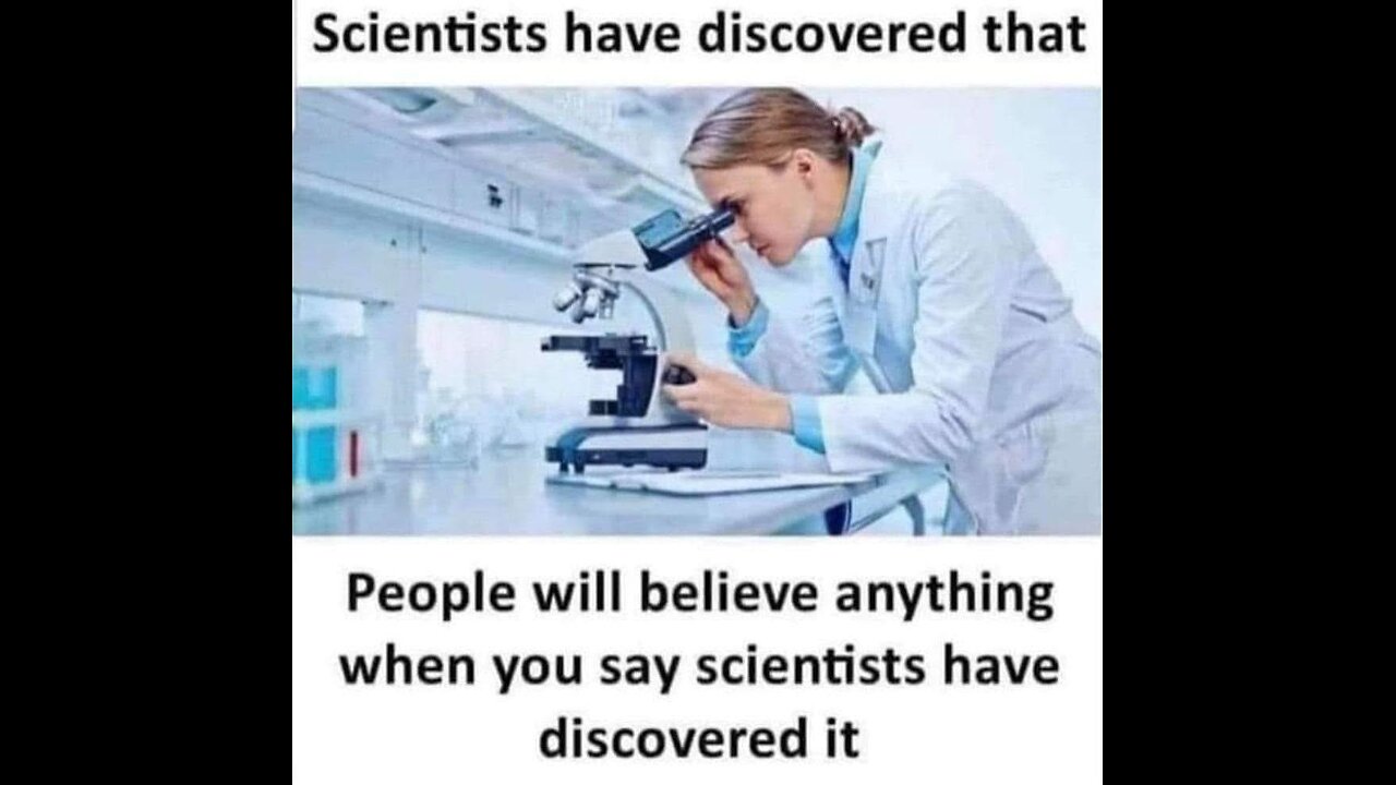 My Common Sense versus your Science.