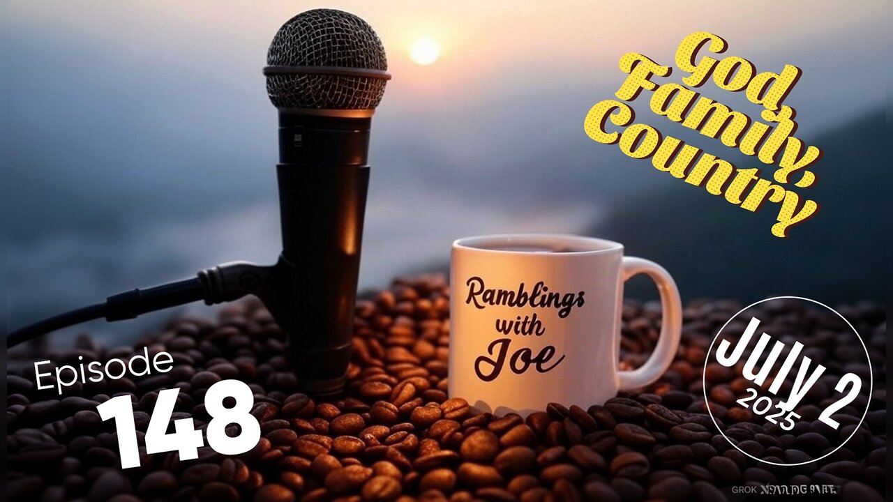 Ramblings with Joe 148