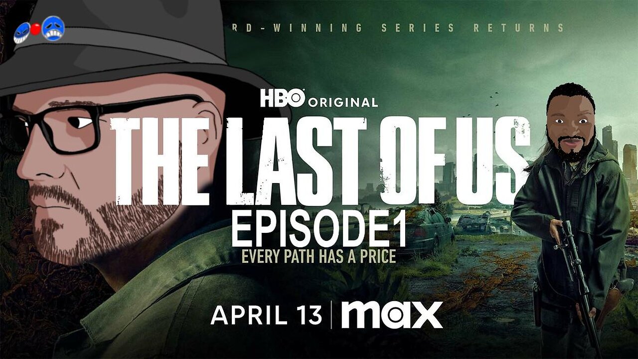 W&P : Podcast - The Last Of Us (S2-E1) Future Days : Review