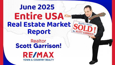 National Housing Report June 2025 | Realtor Scott Garrison