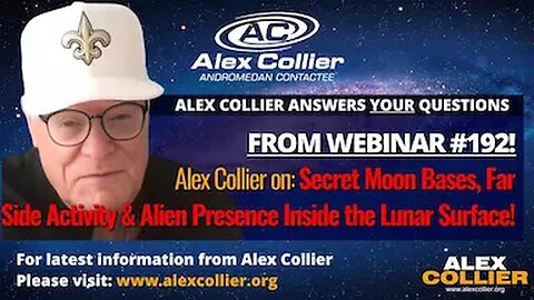Alex Collier on_ Secret Moon Bases, Far Side Activity & Alien Presence Inside the Lunar Surface!