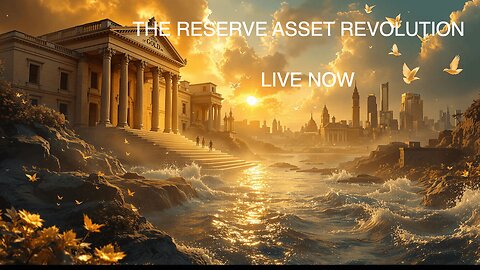 The Reserve Asset Revolution: A Live Breakdown | The Weekly Blueprint