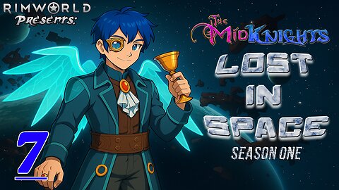 The MidKnights Lost in Space #7 || RimWorld