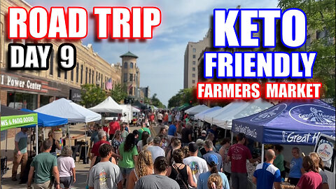 Finding low carb keto friendly food at a Farmers Market - Keto Diet on vacation - Road Trip Day 9