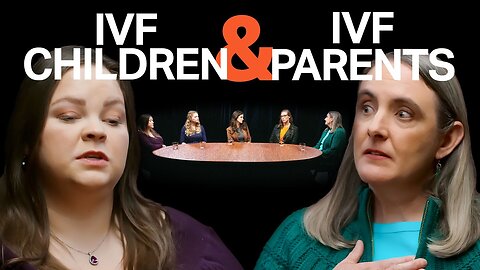 Ethical Dilemmas of IVF: Real Stories from Parents and Children