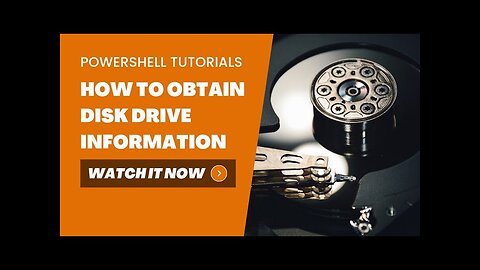 How to Obtain Disk Drive Information Using Powershell