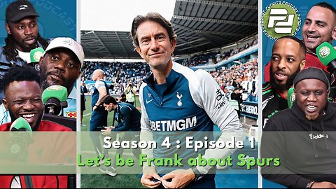 Let’s be Frank about Spurs (ft GoldKay) | Podcast Pundits