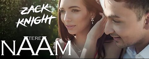 Tere name zack knight /vedio song /latest hindi song
