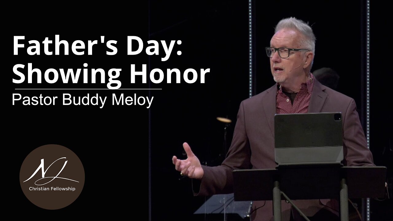 Father's Day: Showing Honor - Pastor Buddy Meloy