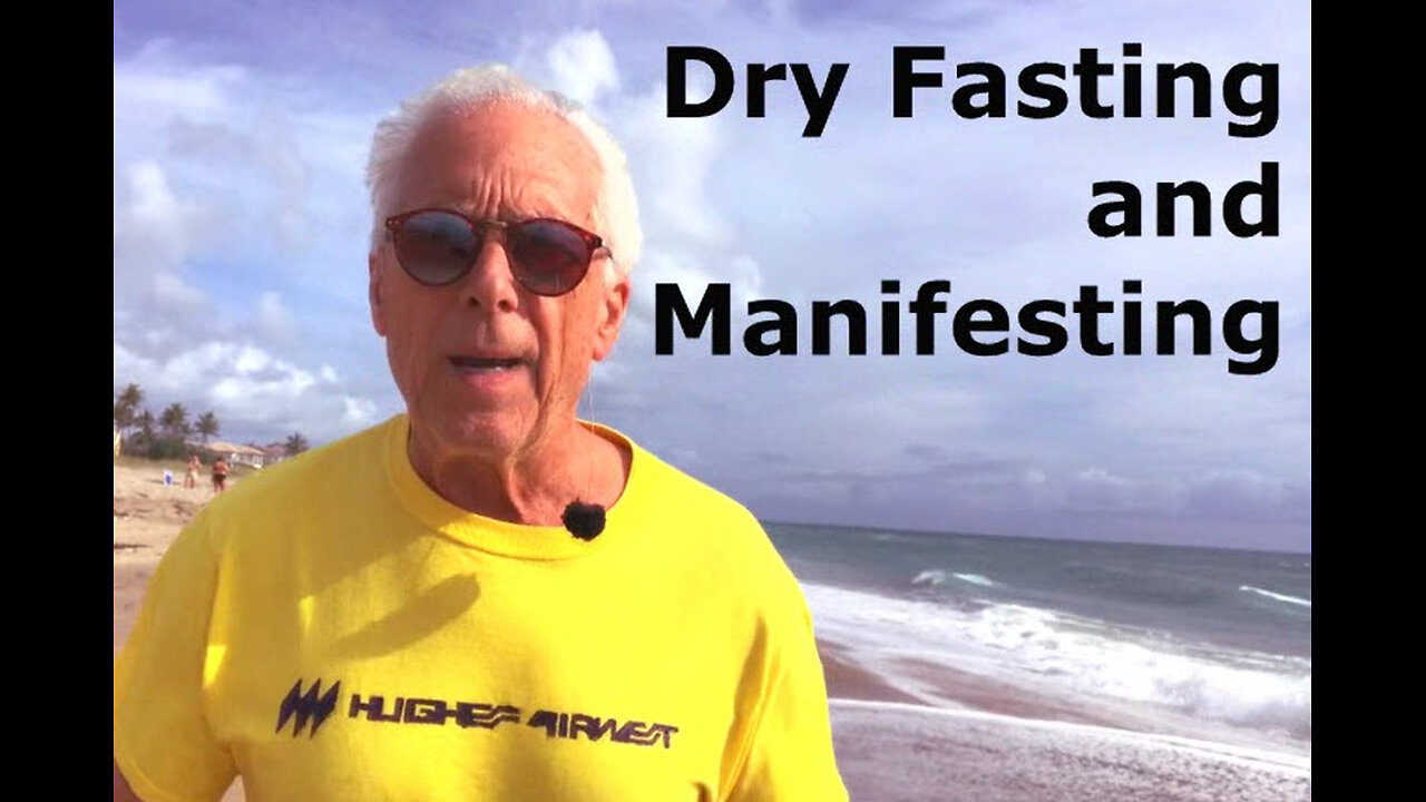 Dry Fasting and Manifesting