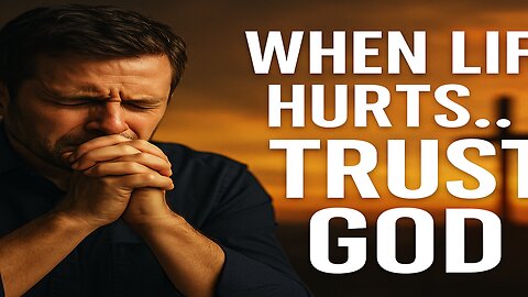 Trusting God When Life Doesn’t Make Sense - Memorial Day Message