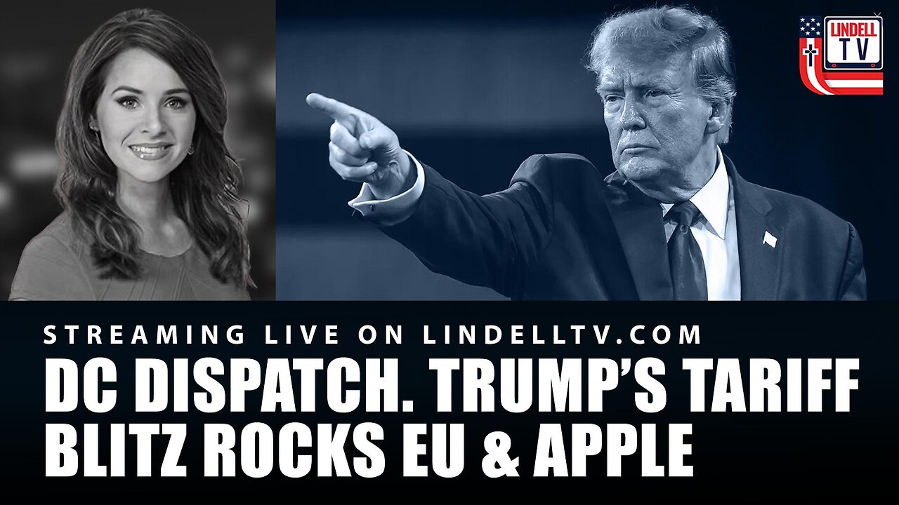 TRUMP’S TARIFF BLITZ ROCKS EU & APPLE