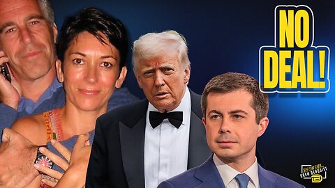 Trump Dishes on Epstein, Maxwell Immunity Request Denied, and Buttigieg's New Claims are Hilarious