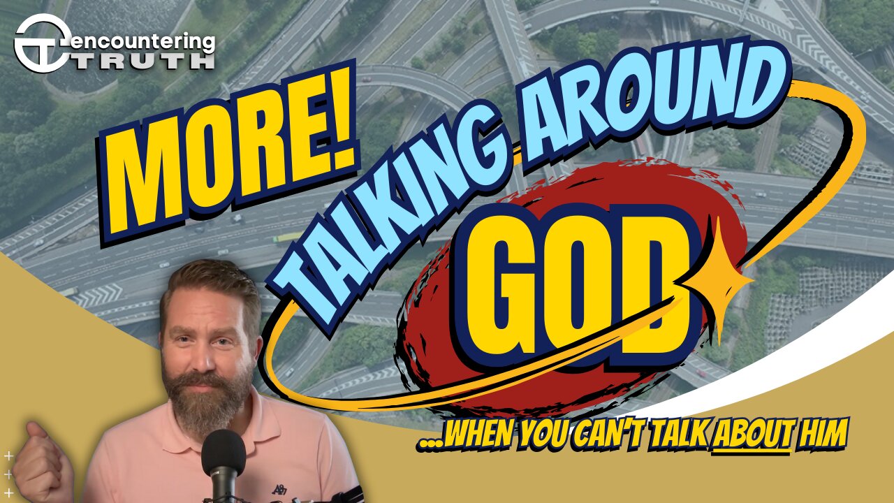 MORE Ways to Talk About God When You Can't Talk About God