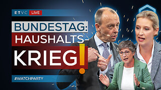 🟥 BUNDESTAG - LIVE! - Schulden-Orgie für MERZ' Haushalt! | #WATCHPARTY
